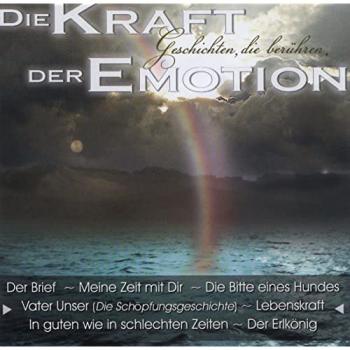 Die Kraft der Emotion (Sprachaufnahmen)